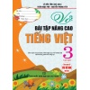 Vở Bài Tập Nâng Cao Tiếng Việt Lớp 3 Tập 1 (Biên Soạn Theo Chương Trình GDPT Mới)