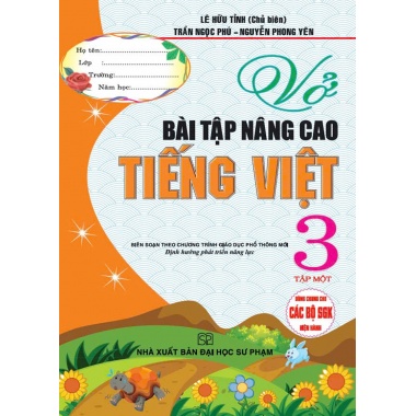 Vở Bài Tập Nâng Cao Tiếng Việt Lớp 3 Tập 1 (Biên Soạn Theo Chương Trình GDPT Mới)