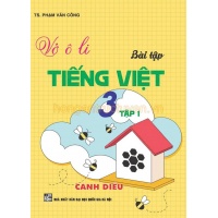 Vở Ô Li Bài Tập Tiếng Việt Lớp 3 Tập 1 (Bám Sát SGK Cánh Diều)