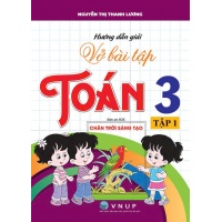 Hướng Dẫn Giải Vở Bài Tập Toán Lớp 3 Tập 1 (Bám Sát SGK Chân Trời Sáng Tạo)