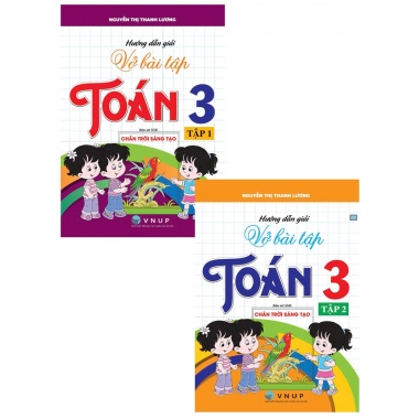 Combo Hướng Dẫn Giải Vở Bài Tập Toán Lớp 3 (Bám Sát SGK Chân Trời Sáng Tạo)