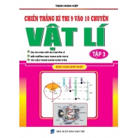 Chiến Thắng Kì Thi 9 Vào 10 Chuyên Vật Lí (Tập 3)