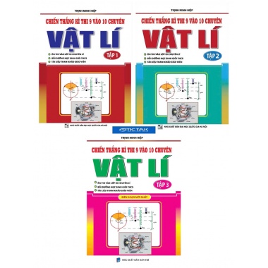 Combo Chiến Thắng Kì Thi 9 Vào 10 Chuyên Vật Lí (Bộ 3 Tập)