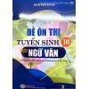 Bộ Đề Ôn Thi Tuyển Sinh Lớp 10 Môn Ngữ Văn Năm 2026