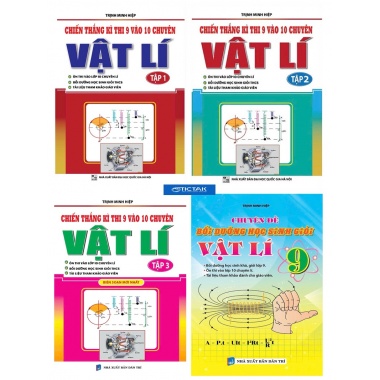 Combo Bồi Dưỡng Học Sinh Giỏi + Chiến Thắng Kì Thi 9 Vào 10 Chuyên Vật Lí (Bộ 4 Cuốn)